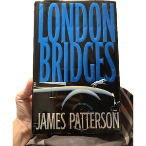 London bridges by James Patterson 0316710598 first edition little, brown